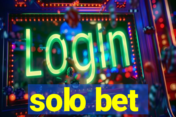 solo bet
